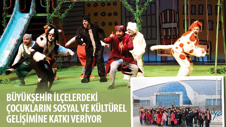 Büyükşehir İlçelerdeki Çocukların Sosyal ve Kültürel Gelişimine Katkı Veriyor 